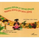 Ma Dou Sirop Et Bons Epices - Michelle Houdin , Sylvie Agat-zephir