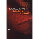 Madrid A Mort - Rebecca Pawel