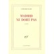 Madrid Ne Dort Pas - Gregoire Polet