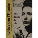 Ma Drole De Vie - Corinne Luchaire