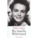 Ma Famille Mitterand - Edith Cahier