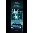 Mafia Chic - Sophie Coignard , Alexandre Wickham
