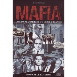 Mafia , L'histoire Complete Du Crime Organise - Collectif