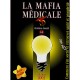 La Mafia Medicale - Ghislaine Lanctot