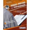 Manuel Pratique De L'entrainement, 110 Questions-reponses Developpees Pour Tout Savoir Et Tout Comprendre - Jean-luc Cayla , Re