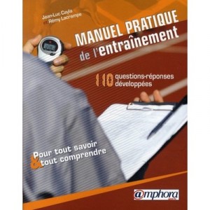 Manuel practice of training, 110 Questions and Answers developed for all knowledge and all understanding - Jean-luc Cayla, Re