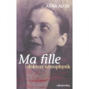 Ma Fille Doktorr Astrophysik - Anna Alter
