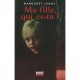 Ma Fille, Qui Es-tu ? - Margaret Leroy