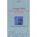 Histoire De L'idee Laique En France Au Xix Siecle - Georges Weill
