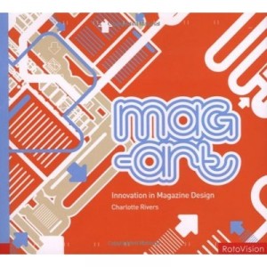 Mag Art , Innovation In Magazine Design - Charlotte Rivers