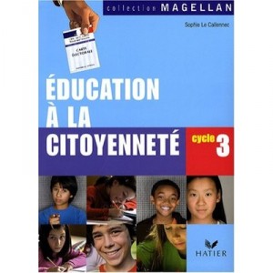 Magellan, Citizenship Education, Cycle 3, Student's Book - The S Callennec, Rolin