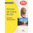 Magellan, Histoire/geographie , Ce2 , Cahier De Constitution De Trace Ecrite (edition 2009) - Sophie Le Callennec