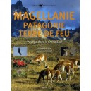 Magellanie, Patagonie, Terre De Feu , Voyage Dans Le Grand Sud - Alain Mahuzier , Sylvain Mahuzier