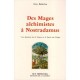 Mages Alchimiste A Nostradamus - Beatrice Guy