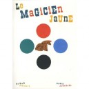 Le Magicien Jaune - Bruno Munar