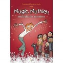 Magic Mathieu Multiplie Les Mysteres - Dominique Souder , Pascal Yves Souder