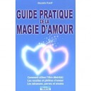 Guide Pratique De La Magie D'amour - Alexandre Travoff