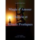 Magie D'amour , Theorie Et Rituels Pratiques - Justine De Saint-pierre