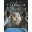 La Magie De Marrakech , Interieurs D'exception - Barbara Stoeltie , Rene Stoeltie , Bernard-henri Levy
