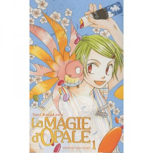 La Magie D'opale T.1 - Nari Kusakawa