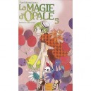 La Magie D'opale T.5 - Nari Kusakawa