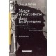 Magie Et Sorcellerie Dans Les Pyrenees - Collectif