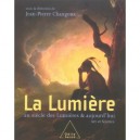 La Lumiere Au Siecle Des Lumieres Et Aujourd'hui - Jean-pierre Changeux