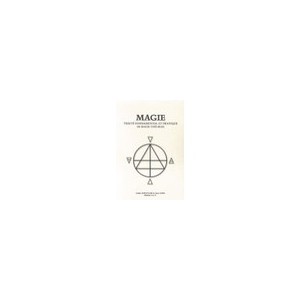 Magie , Traite Fondamental Et Pratique De Magie-theurgie - Cathy Saint-clair , Ioan Litah