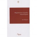 Magistrature Et Justice Maconniques - Jean Bidegain