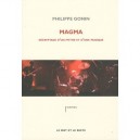 Magma , Decryptage D'un Mythe Et D'une Musique - Philippe Gonin