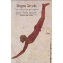 Magna Grecia Les Colonies Grecques Dans L'italie Antique - Guzzo Pg