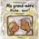 Ma Grand-mere Alzha... Quoi ? - Veronique Van Den Abeele , Claude K. Dubois