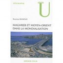 Maghreb Et Moyen-orient Dans La Mondialisation - Bouziane Semmoud