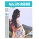 Ma Grossesse , L'indispensable Pour Vivre Ces Neuf Mois Sereinement - Leslie Sawicka