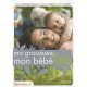 Ma Grossesse, Mon Bebe Bio - Claude Suzanne Didierjean-jouveau , Martine Laganier , Marie Touffet