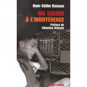Ma Guerre A L'indifference - Jean-selim Kanaan , Alexandre Levy