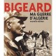 Ma Guerre D'algerie (edition 2010) - G Bigeard