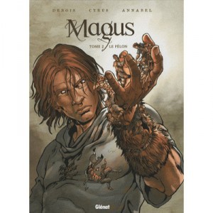 Magus T.2 , Le Felon - Francois Debois ,cyrus ,annabel
