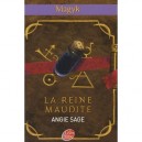 Magyk T.3 , La Reine Maudite - Angie Sage