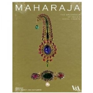 Maharaja-splendour Of Indian Royal Courts - Collectif