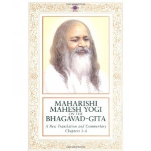 Maharishi Mahesh Yogi On The Bhagavad-gita: A New Translation And Commentary With Sanskrit Text (cha - Maharishi