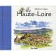 Ma Haute-loire , Petits Bonheurs D'un Peintre - Michel Leger
