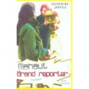 Mahaut, Grand Reporter - Catherine Jentile