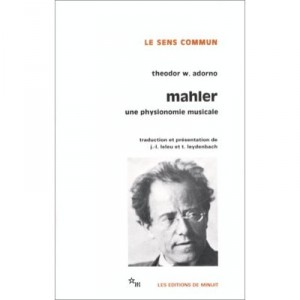 Mahler , Une Physionomie Musicale - Theodor W. Adorno