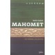Mahomet , Un Homme, Un Destin - Wahib Atallah