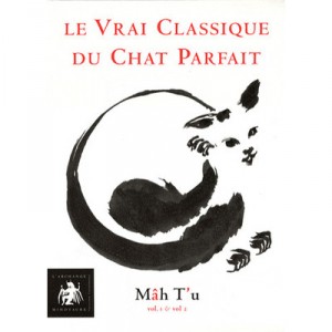 Le Vrai Classique Du Chat Parfait , Mah T'u , Coffret T.1 Et T.2 - Jean-michel Cornu