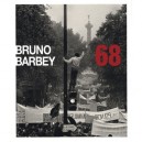 68 (soixante Huit) - Bruno Barbey