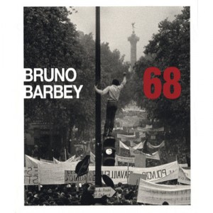 68 (soixante Huit) - Bruno Barbey