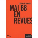 Mai 68 En Revues - Caroline Hoctan