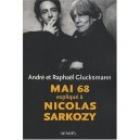 Mai 68 Explique A Nicolas Sarkozy - Andre Glucksmann , Raphael Glucksmann